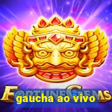 gaucha ao vivo